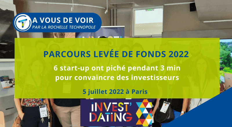 A VOUS DE VOIR | Parcours levée de fonds : Invest' Dating