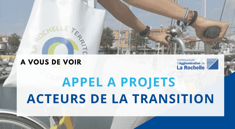 [AAP] Acteurs de la transition ? L'Agglomération de La Rochelle vous aide !
