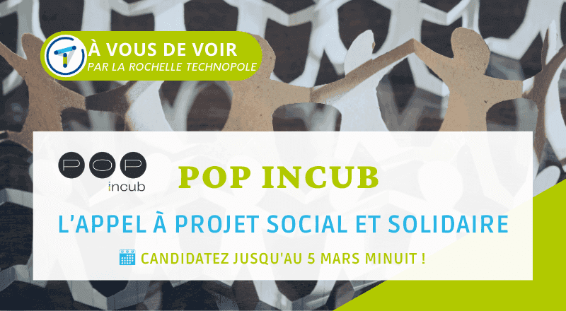POP incub : l’appel à projet social et solidaire