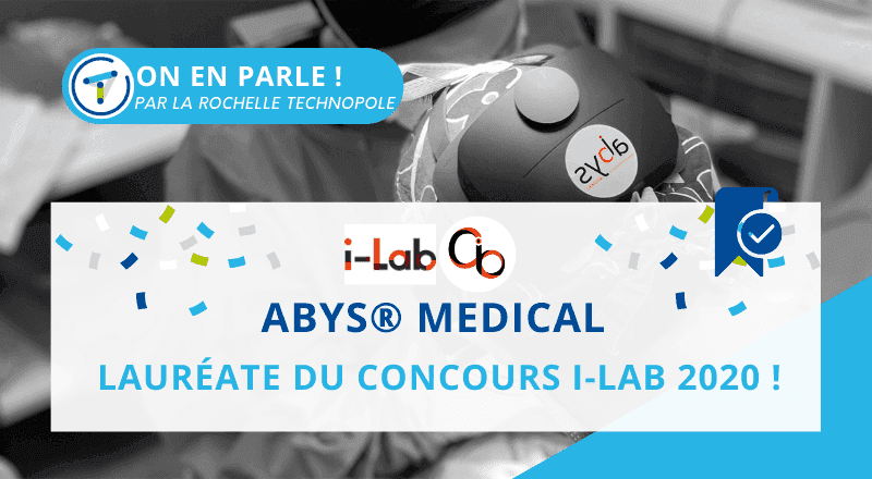 Abys® Medical, Lauréate du Concours i-Lab 2020 !