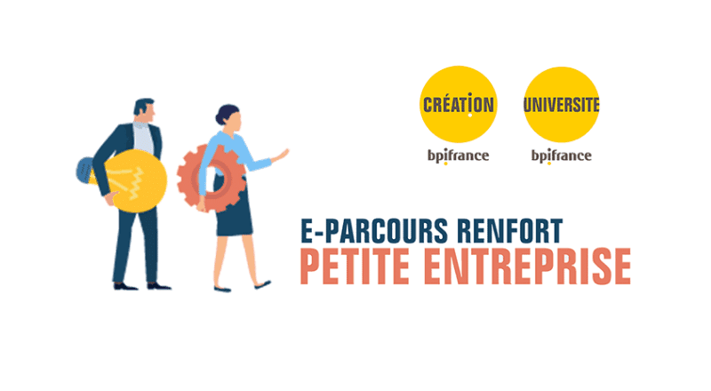 [Formation en ligne] E-Parcours Renfort petites entreprises, par Bpifrance !