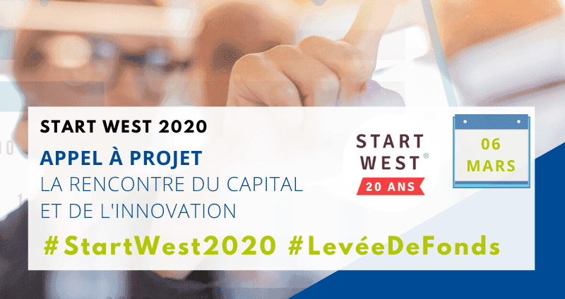 [APPEL A PROJET] Start West 2020 : pour les entrepreneurs innovants
