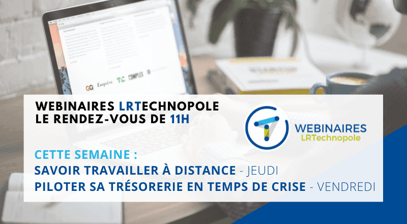 Webinaires LRTechnopole : le rendez-vous de 11h