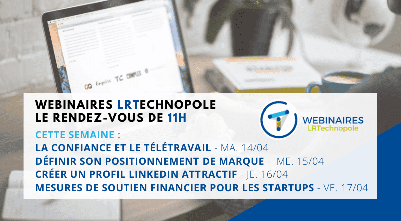Webinaires LRTechnopole : le rendez-vous de 11h