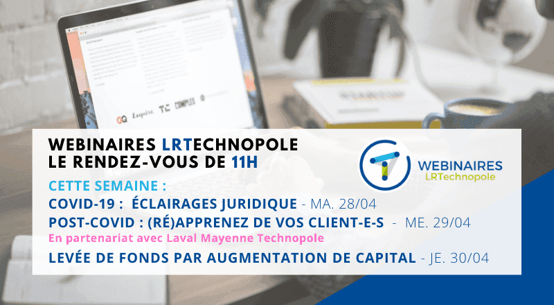 Webinaires LRTechnopole : le rendez-vous de 11h