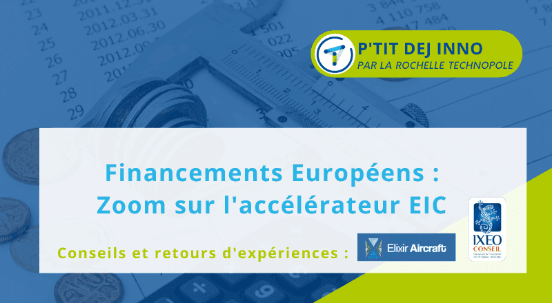 Petit déjeuner - Financements européens et l'accélérateur EIC !