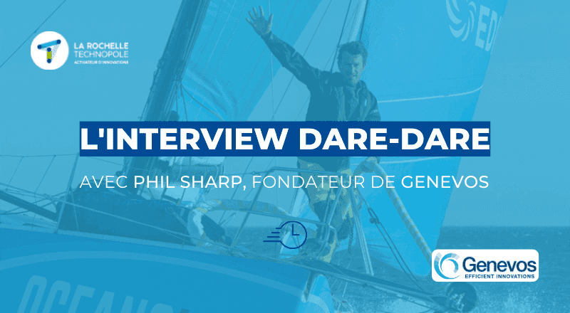Interview Dare -Dare | Phil Sharp, fondateur de Genevos